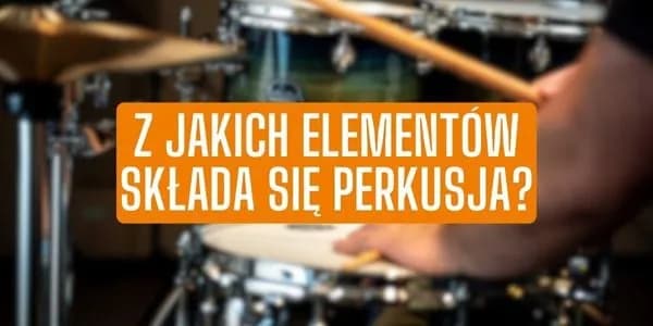 Z czego składa się perkusja? Odkryj kluczowe elementy zestawu Z czego składa się perkusja? Odkryj kluczowe elementy zestawu